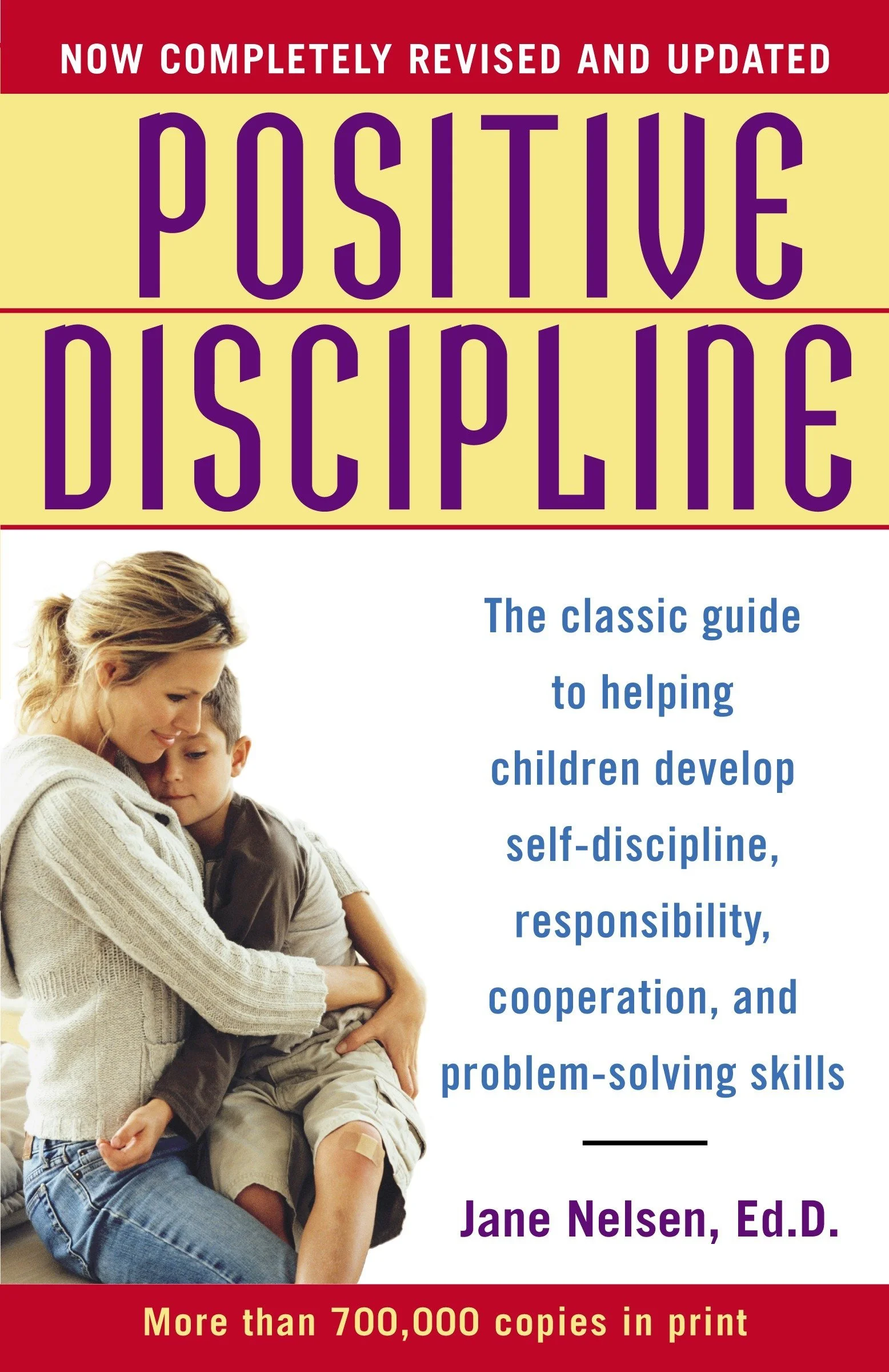 Positive Discipline by Jane Nelsen Ed.D.
